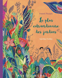Plus extraordinaire des jardins (Le)